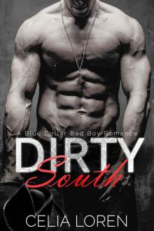 Dirty South (A Blue Collar Bad Boy Romance) Read online