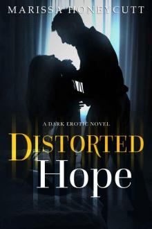 Distorted Hope Read online