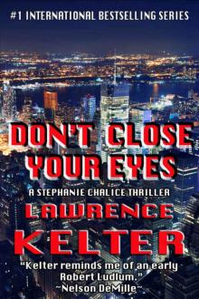 Don't Close Your Eyes (Stephanie Chalice Thrillers Book 1) Read online