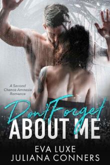 Don't Forget About Me: A Second Chance Amnesia Romance Read online