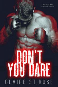 Don’t You Dare: A Bad Boy MMA Fighter Romance Read online
