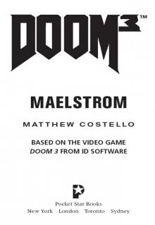 Doom 3™: Maelstrom Read online