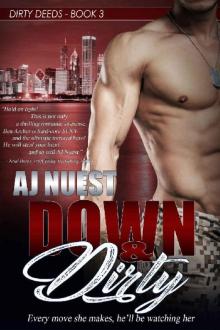 Down & Dirty: Romantic Suspense Series (Dirty Deeds Book 3) Read online