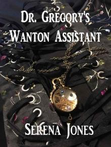 Dr. Gregory's Wanton Assistant Read online
