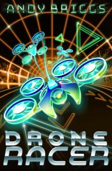 Drone Racer Read online