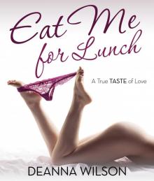 Eat Me For Lunch Read online
