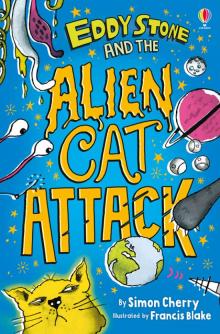 Eddy Stone and the Alien Cat Attack Read online