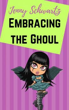 Embracing the Ghoul Read online