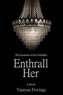 Enthrall Her Read online