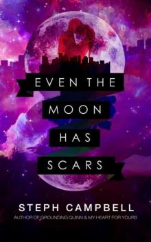 Even the Moon Has Scars Read online