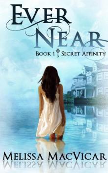 Ever Near (Secret Affinity Book 1)