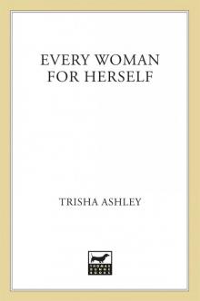 Every Woman for Herself Read online