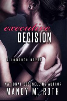 Executive Decision: A Romance Novel Read online