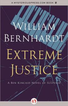 Extreme Justice: A Ben Kincaid Novel of Suspense bk-7 Read online