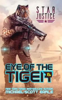 Eye of the Tiger: A Paranormal Space Opera Adventure (Star Justice Book 1)
