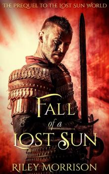 Fall of a Lost Sun_The Prequel novella to the Lost Sun World Read online