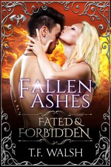 Fallen Ashes: Fated & Forbidden Read online