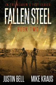 Fallen Steel: Book 2 in the Thrilling Post-Apocalyptic Survival Series: (Heaven's Fist - Book 2) Read online