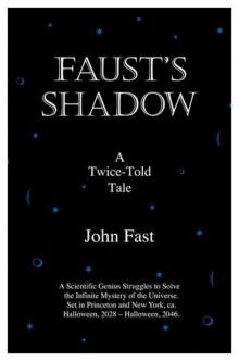 FAUST’S SHADOW: A Twice-Told Tale Read online