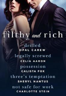 Filthy and Rich: A Billionaire Menage Romance Box Set Read online