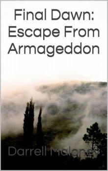 Final Dawn: Escape From Armageddon Read online