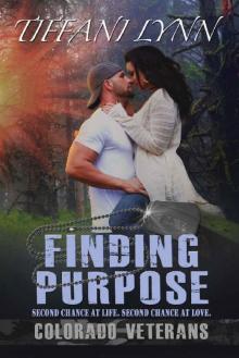Finding Purpose (Colorado Veterans Book 1) Read online