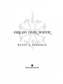 Fire on Dark Water Read online