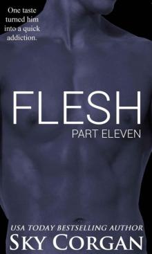 Flesh: Part Eleven (The Flesh Series Book 11) Read online