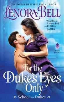 For the Duke's Eyes Only (School for Dukes #2) Read online