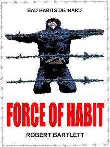 Force Of Habit v5 Read online