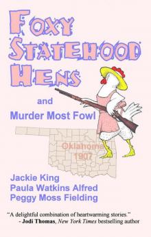 Foxy Statehood Hens and Murder Most Fowl Read online