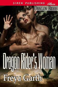 Garth, Freya - Dragon Rider's Woman [Dragon Riders] (Siren Publishing Allure)