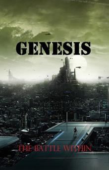 Genesis - the Battle Within (Pillars of Creation Book 1) Read online