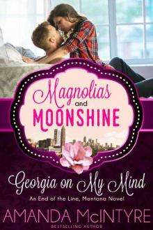 Georgia On My Mind (A Magnolias and Moonshine novella Book 7) Read online