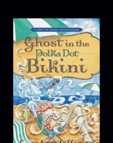 Ghost in the Polka Dot Bikini Read online
