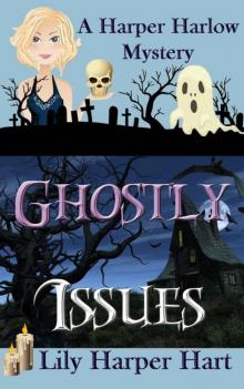 Ghostly Issues (A Harper Harlow Mystery Book 2) Read online