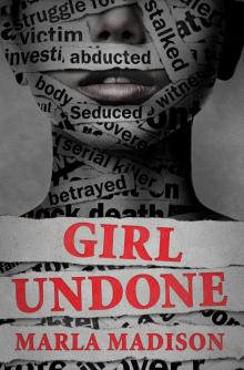 Girl Undone (TJ Peacock & Lisa Rayburn Mysteries Book 3) Read online