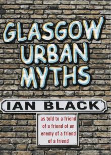 Glasgow Urban Myths Read online