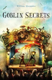 Goblin Secrets (Alexander, William)