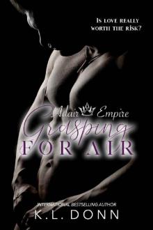 Grasping For Air (Adair Empire Book 6) Read online