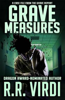 Grave Measures (The Grave Report, Book 2) Read online