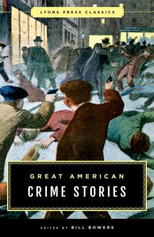 Great American Crime Stories Read online