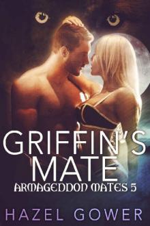 Griffen’s Mate (Armageddon Mates Book 5)