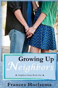 Growing Up Neighbors Read online
