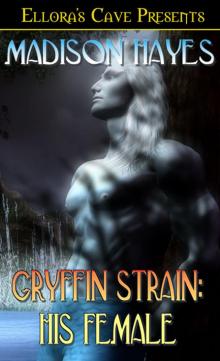 Gryffin Strain: His Female Read online