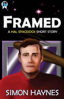 Hal Spacejock: Framed Read online