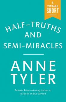 Half-Truths and Semi-Miracles Read online