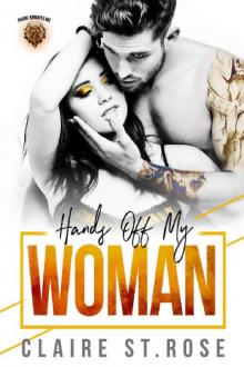 HANDS OFF MY WOMAN: Padre Knights MC Read online