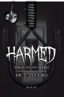 HARMED_First Do No Harm_ Book 1 Read online