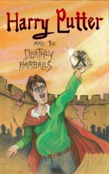 Harry Putter & the Deathly Hairballs